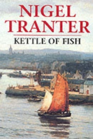 Könyv Kettle of Fish Nigel Tranter