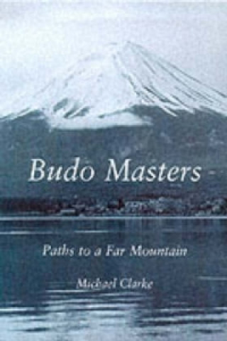 Book Budo Masters Michael Clarke