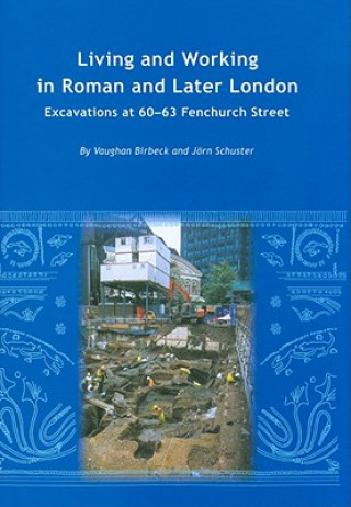 Książka Living and Working in Roman and Later London Vaughan Birbeck