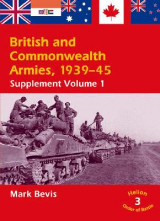 Buch British & Commonwealth Armies, 1939-45 Mark Bevis