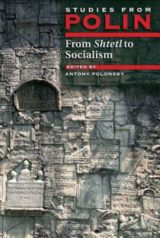 Libro From Shtetl to Socialism Antony Polonsky