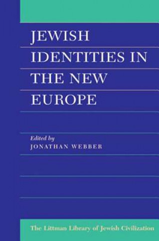 Kniha Jewish Identities in the New Europe Jonathan Webber