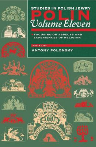 Kniha Polin: Studies in Polish Jewry Volume 11 Antony Polonsky