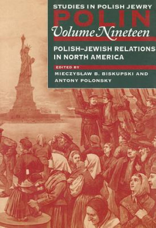 Carte Polin: Studies in Polish Jewry Volume 19 Antony Polonsky