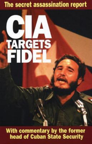 Kniha CIA Targets Fidel Fabian Escalante