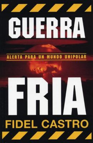 Kniha Guerra Fria Fidel Castro