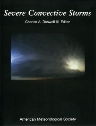 Kniha Severe Convective Storms Charles A. Doswell