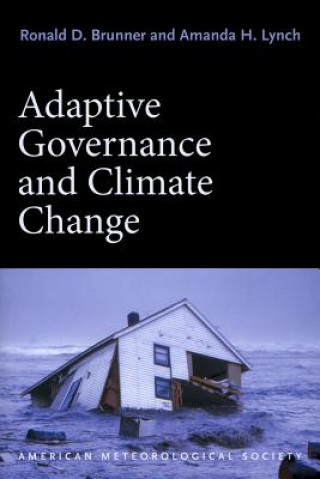 Kniha Adaptive Governance and Climate Change Ronald D. Brunner