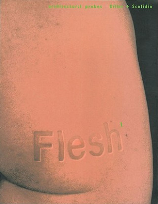 Kniha Flesh Elizabeth Diller