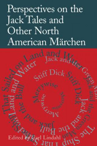 Книга Perspectives on the Jack Tales and Other North American Marchen Carl Lindahl