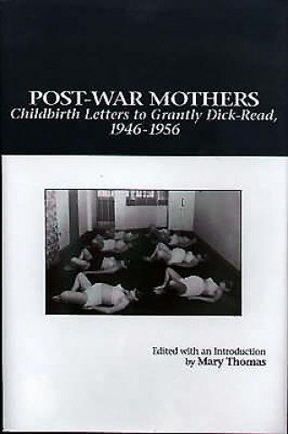 Könyv Post-War Mothers Mary Alvey Thomas