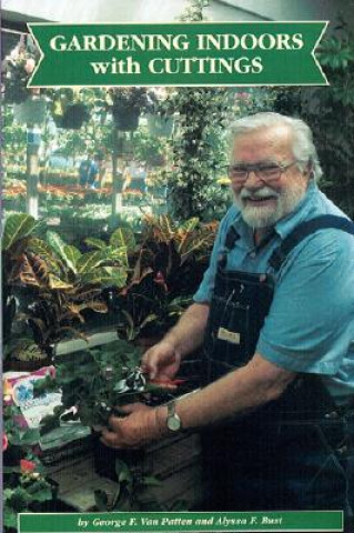 Książka Gardening Indoors With Cuttings George F. Van Patten