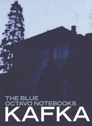 Книга Blue Octavo Notebooks Franz Kafka