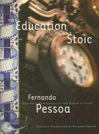 Könyv Education Of The Stoic Fernando Pessoa
