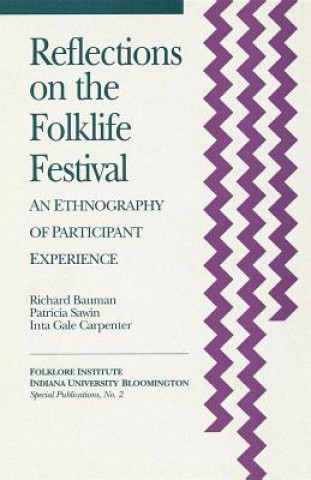 Kniha Reflections on the Folklife Festival Richard Bauman