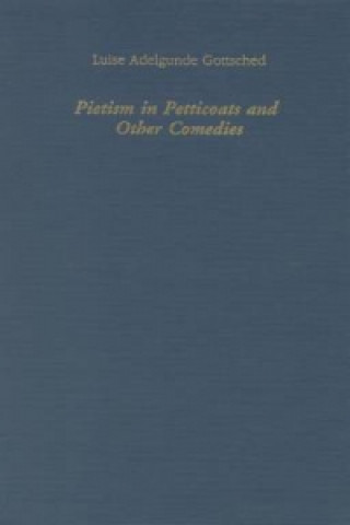 Buch Pietism in Petticoats and Other Comedies Luise Adelgunde Victorie Gottsched