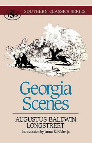 Kniha Georgia Scenes Augustus Baldwin Longstreet
