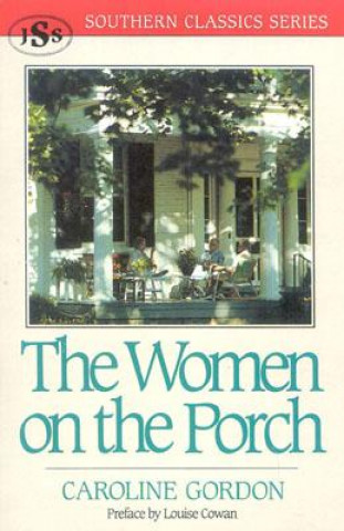 Buch Women on the Porch Caroline Gordon