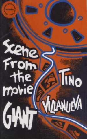 Książka Scene from the Movie GIANT Tino Villanueva