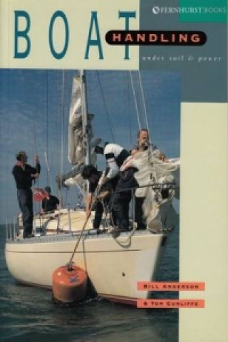 Βιβλίο Boat Handling Under Sail & Power Bill Anderson