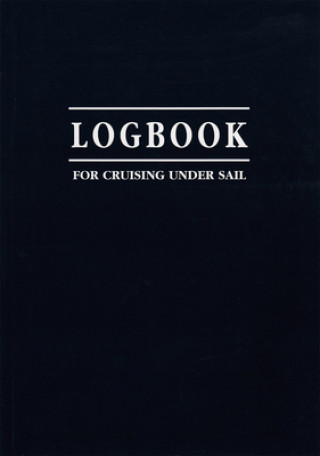 Книга Logbook for Cruising Under Sail John Mellor