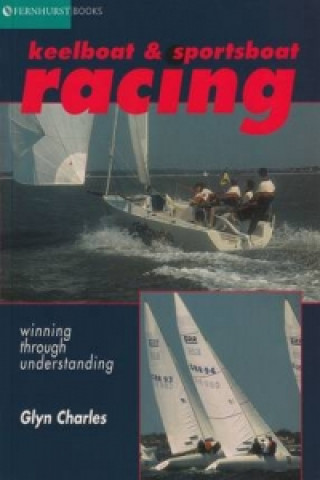 Buch Keelboat & Sportsboat Racing Glyn Charles