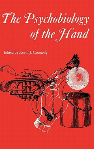 Kniha Psychobiology of the Hand Kevin J. Connolly