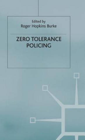 Boek Zero Tolerance Policing Roger Hopkins Burke