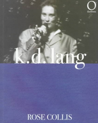 Knjiga K. D. Lang Rose Collis