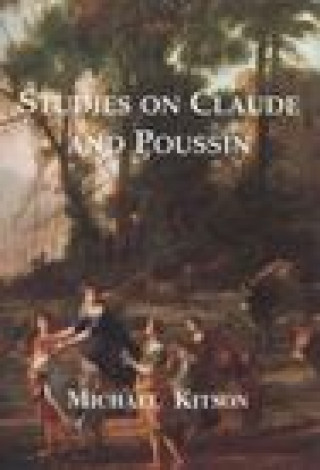 Kniha Studies on Claude and Poussin Michael Kitson