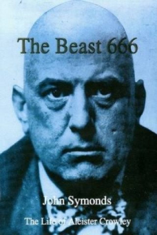 Kniha Beast 666 John Symonds