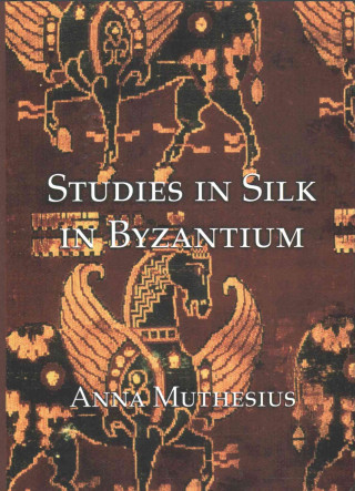Kniha Studies in silk in byzantium Anna Muthesius