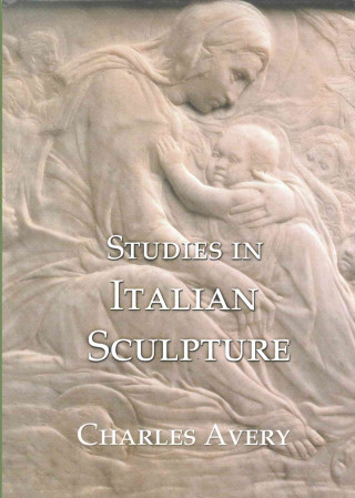 Книга Studies in Italian Sculpture Charles Avery