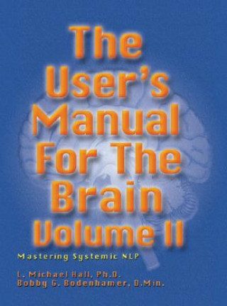 Könyv User's Manual for the Brain Volume II L.Michael Hall