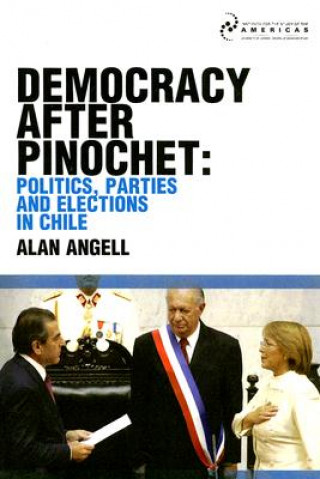 Knjiga Democracy After Pinochet Alan Angell