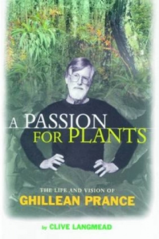 Book Passion for Plants, A Clive Langmead