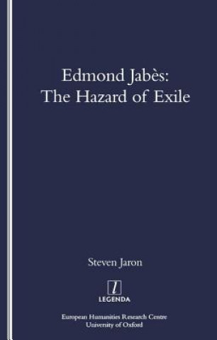 Kniha Edmond Jabes and the Hazard of Exile Steven Jaron