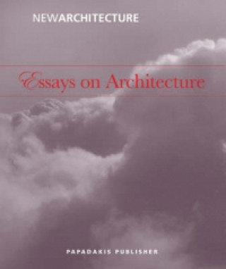 Kniha Essays In Architecture 