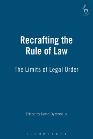 Książka Recrafting the Rule of Law David Dyzenhaus