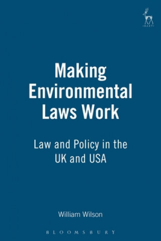 Kniha Making Environmental Laws Work William Wilson