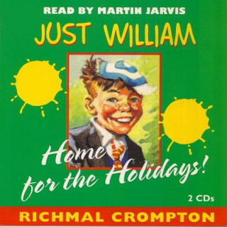 Audio Just William Home for the Holidays Richmal Crompton