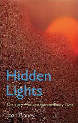 Knjiga Hidden Lights Joan Blaney