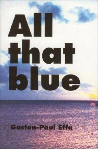 Buch All That Blue Gaston-Paul Effa