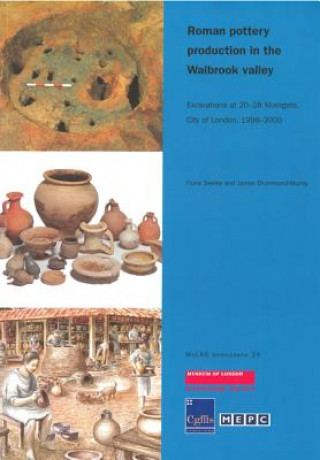 Könyv Roman Pottery Production in the Walbrook Valley James Drummond-Murray