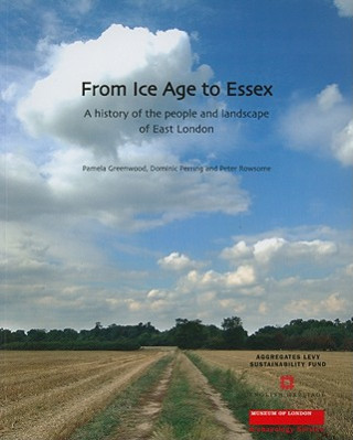 Livre From Ice Age to Essex P. Greenwood