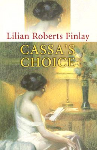 Книга Cassa's Choice Lilian Roberts Finlay