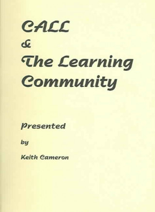 Könyv CALL and The Learning Community Keith Cameron