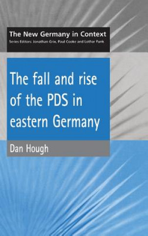 Carte Fall and Rise of the PDS in Eastern Germany Dan Hough