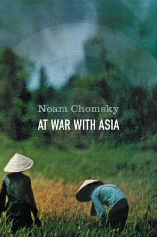 Könyv At War With Asia Noam Chomsky
