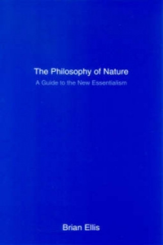 Könyv Philosophy of Nature Brian Ellis